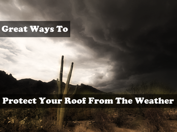 5 Tips to Protect Your Phoenix Roof From Monsoon Weather